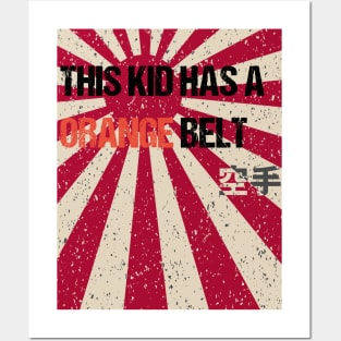 This Kid Has a Orange Belt. Posters and Art